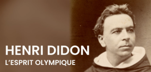 Henri Didon, l’esprit olympique